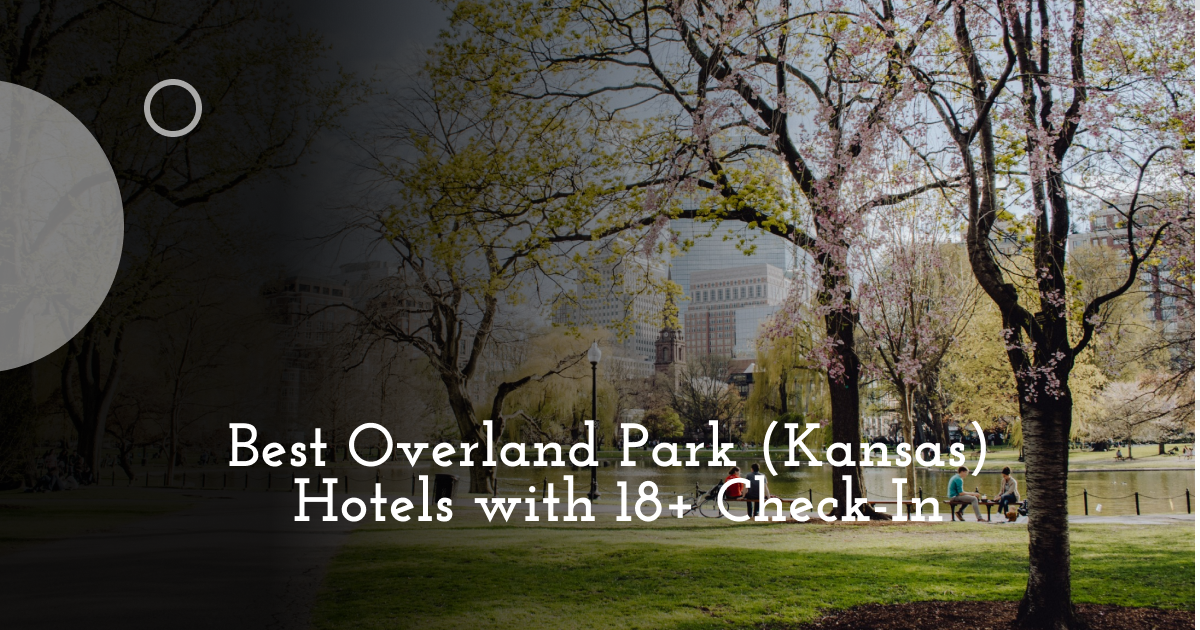 overland-park-kansas-hotels-with-18-check-in